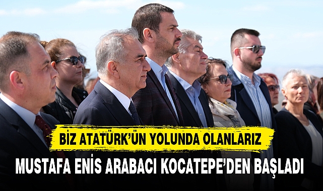 MUSTAFA ENİS ARABACI KOCATEPE’DEN BAŞLADI