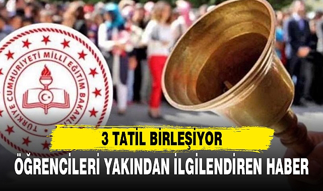 ÖĞRENCİLERİ YAKINDAN İLGİLENDİREN HABER