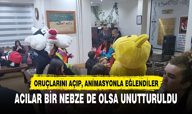 ORUÇLARINI AÇIP, ANİMASYONLA EĞLENDİLER