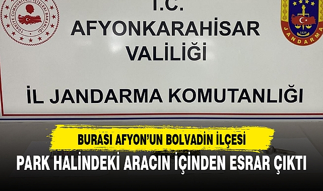 PARK HALİNDEKİ ARACIN İÇİNDEN ESRAR ÇIKTI