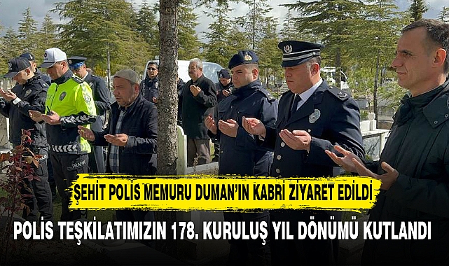POLİS TEŞKİLATIMIZIN 178. KURULUŞ YIL DÖNÜMÜ KUTLANDI