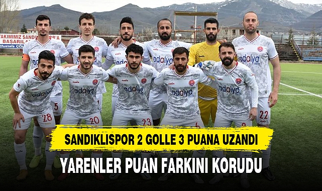 SANDIKLISPOR 2 GOLLE 3 PUANA UZANDI