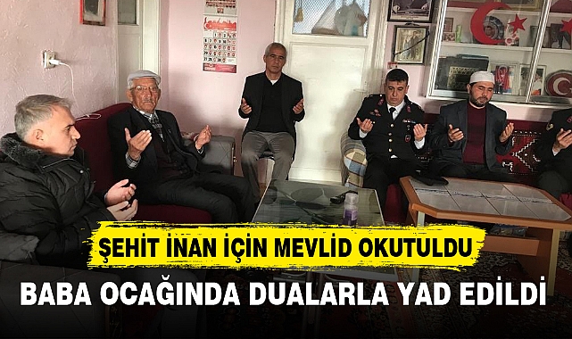 ŞEHİT İNAN İÇİN MEVLİD OKUTULDU