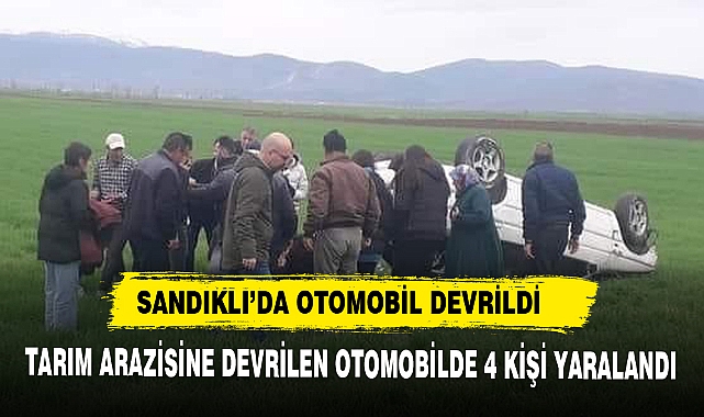 TARIM ARAZİSİNE DEVRİLEN OTOMOBİLDE 4 KİŞİ YARALANDI