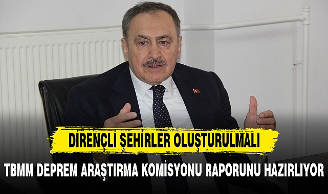 TBMM DEPREM ARAŞTIRMA KOMİSYONU RAPORUNU HAZIRLIYOR