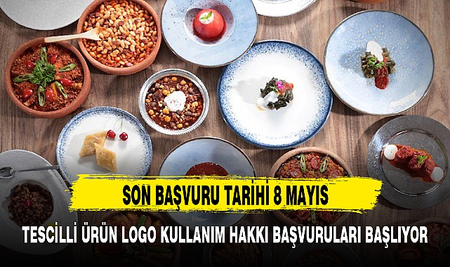 TESCİLLİ ÜRÜN LOGO KULLANIM HAKKI BAŞVURULARI BAŞLIYOR