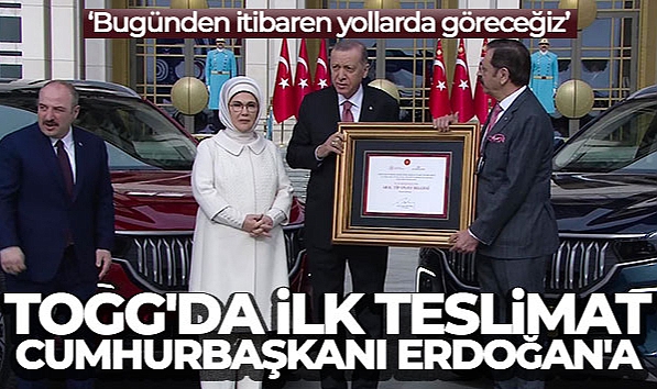 TOGG'DA İLK TESLİMAT CUMHURBAŞKANI ERDOĞAN'A