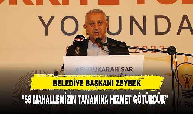 “58 MAHALLEMİZİN TAMAMINA HİZMET GÖTÜRDÜK”