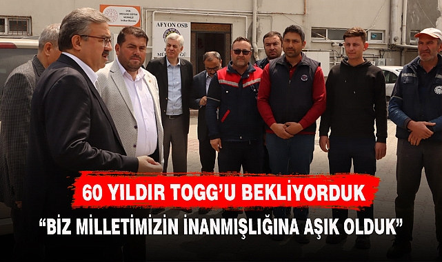 60 YILDIR TOGG’U BEKLİYORDUK