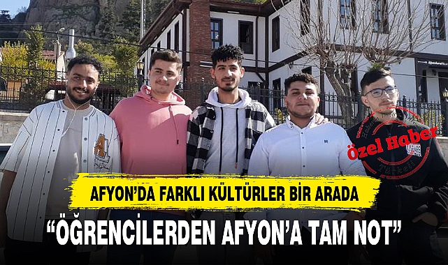 AFYON’DA FARKLI KÜLTÜRLER BİR ARADA