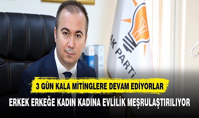 AK PARTİ SEÇİME 3 GÜN KALA MİTİNGLERİNE DEVAM EDİYOR