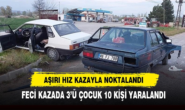 AŞIRI HIZ KAZAYLA NOKTALANDI