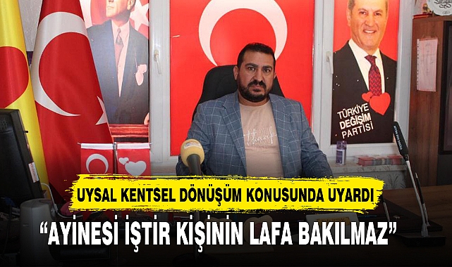 “AYİNESİ İŞTİR KİŞİNİN LAFA BAKILMAZ”  