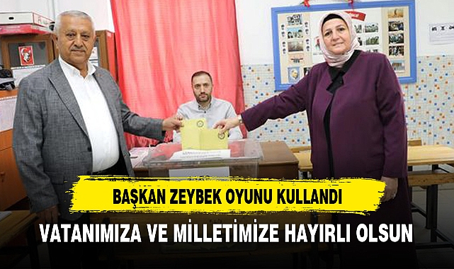 BAŞKAN ZEYBEK OYUNU KULLANDI