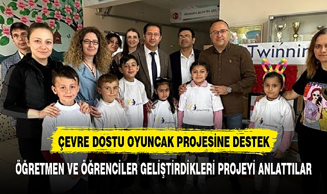 BELEDİYE’DEN ÇEVRE DOSTU OYUNCAK PROJESİNE DESTEK