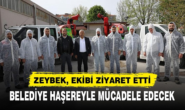 BELEDİYE HAŞEREYLE MÜCADELE EDECEK