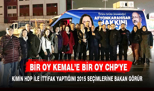 BİR OY KEMAL'E BİR OY CHP'YE