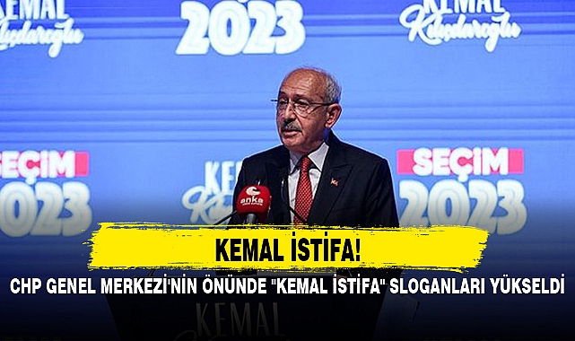 CHP GENEL MERKEZİ'NİN ÖNÜNDE "KEMAL İSTİFA" SLOGANLARI YÜKSELDİ