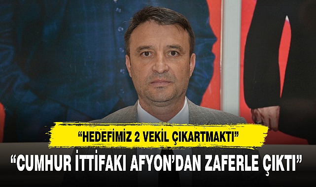 "CUMHUR İTTİFAKI AFYON'DAN ZAFERLE ÇIKTI"