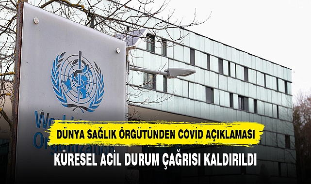DÜNYA SAĞLIK ÖRGÜTÜNDEN COVİD AÇIKLAMASI