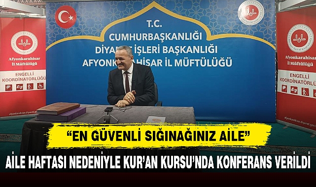 “EN GÜVENLİ SIĞINAĞINIZ AİLE”