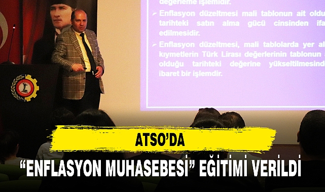 “ENFLASYON MUHASEBESİ” EĞİTİMİ VERİLDİ