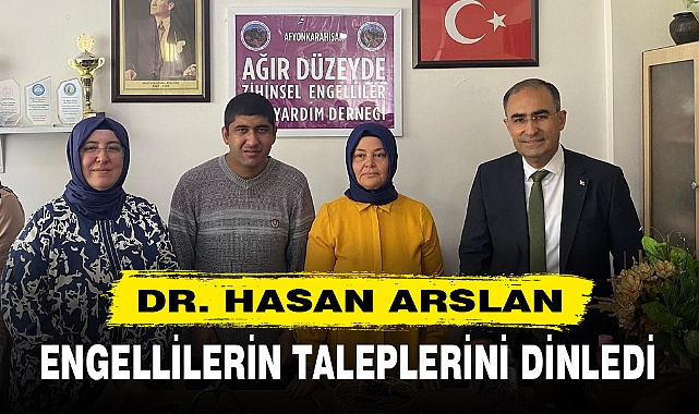 ENGELLİLERİN TALEPLERİNİ DİNLEDİ