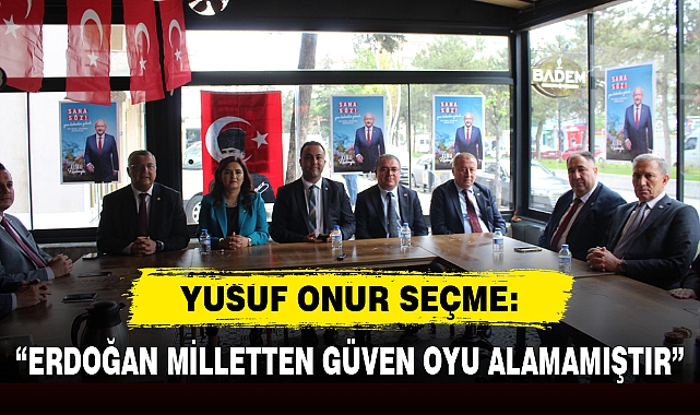 “ERDOĞAN MİLLETTEN GÜVEN OYU ALAMAMIŞTIR”