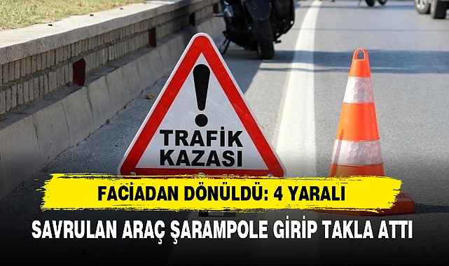 FACİADAN DÖNÜLDÜ: 4 YARALI