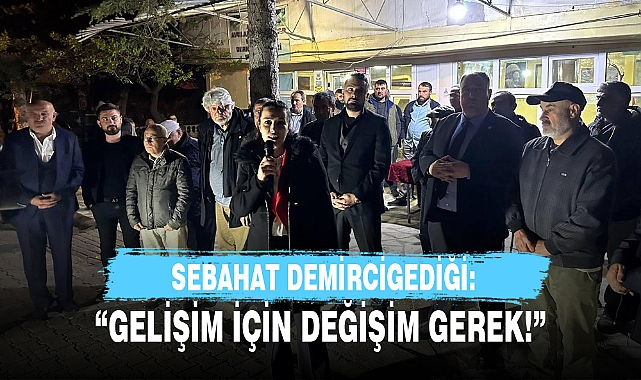 “GELİŞİM İÇİN DEĞİŞİM GEREK!”