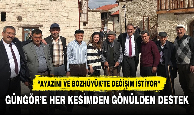 GÜNGÖR’E HER KESİMDEN GÖNÜLDEN DESTEK
