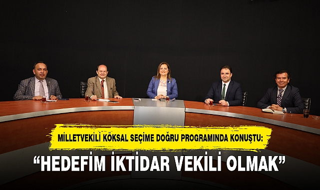 “HEDEFİM İKTİDAR VEKİLİ OLMAK”