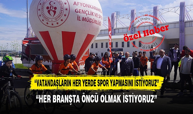 “HER BRANŞTA ÖNCÜ OLMAK İSTİYORUZ”