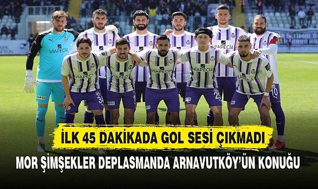 İLK 45 DAKİKADA GOL SESİ ÇIKMADI