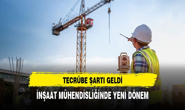 İNŞAAT MÜHENDİSLİĞİNDE YENİ DÖNEM