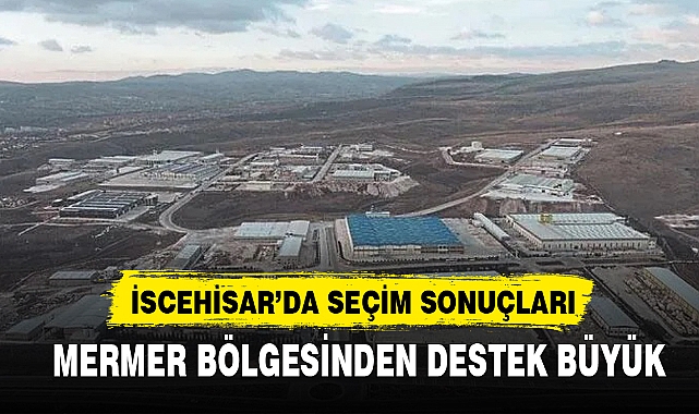 İSCEHİSAR’DA SEÇİM SONUÇLARI