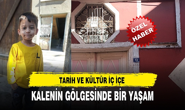 KALENİN GÖLGESİNDE BİR YAŞAM