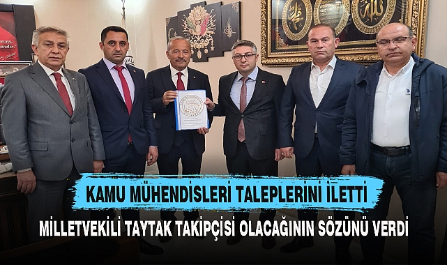 KAMU MÜHENDİSLERİ TALEPLERİNİ İLETTİ