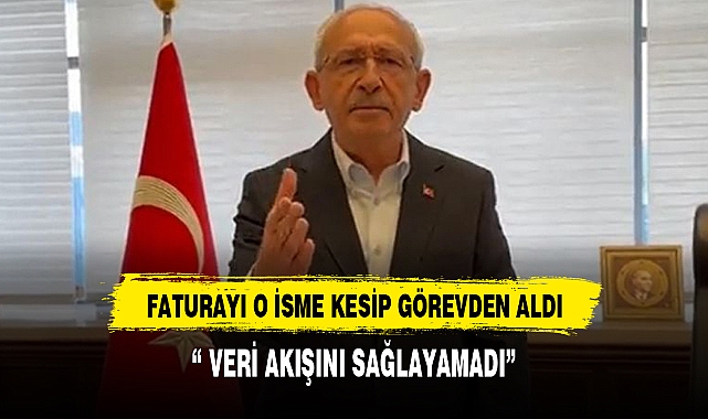 KILIÇDAROĞLU SEÇİM FATURASINI O İSME KESTİ