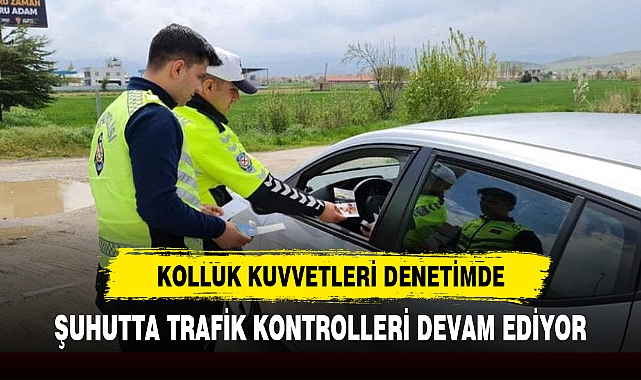KOLLUK KUVVETLERİ DENETİMDE