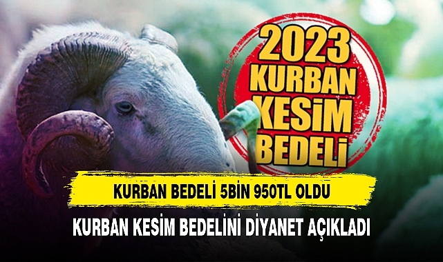KURBAN BEDELİ 5BİN 950 TL OLDU