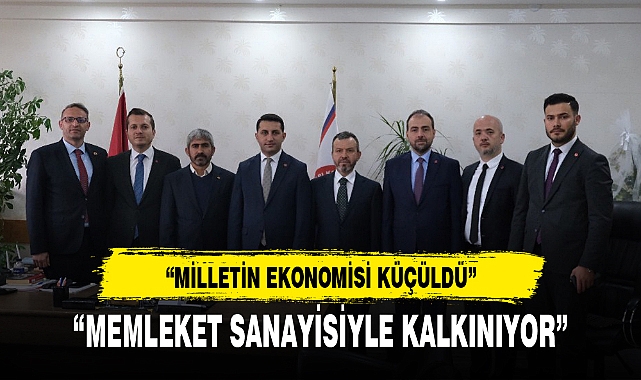 “MEMLEKET SANAYİSİYLE KALKINIYOR”