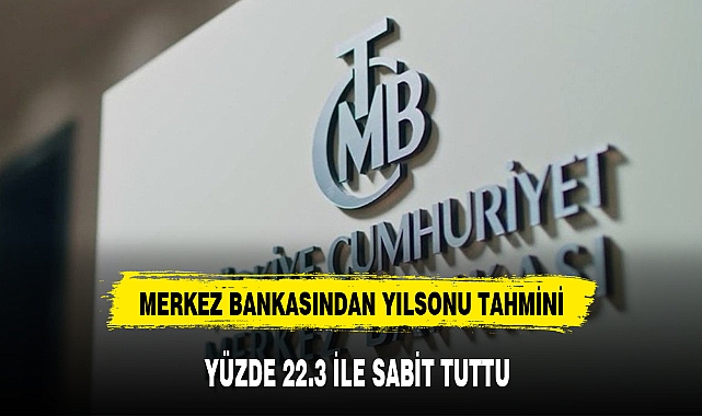 MERKEZ BANKASINDAN YIL SONU TAHMİNİ