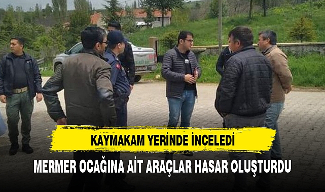 MERMER OCAĞINA AİT ARAÇLAR HASAR OLUŞTURDU