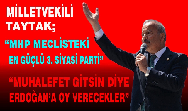 "MHP MECLİSTEKİ EN GÜÇLÜ 3. SİYASİ PARTİ"
