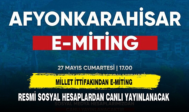 MİLLET İTTİFAKINDAN E-MİTİNG