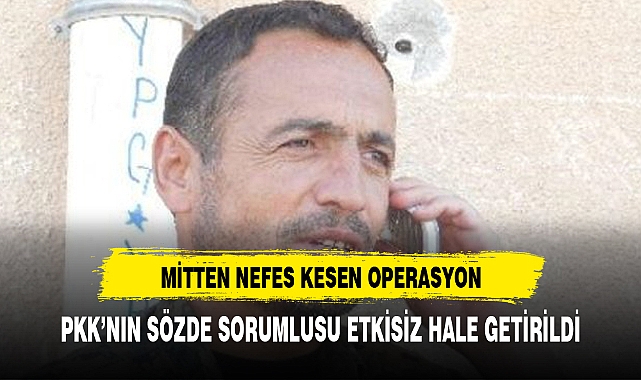 MİTTEN NEFES KESEN OPERASYON