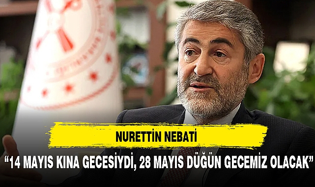 NEBATİ: 14 MAYIS KINA GECESİYDİ, 28 MAYIS DÜĞÜN GECEMİZ OLACAK