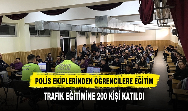 POLİS EKİPLERİNDEN ÖĞRENCİLERE EĞİTİM