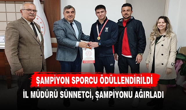 ŞAMPİYON SPORCU ÖDÜLLENDİRİLDİ